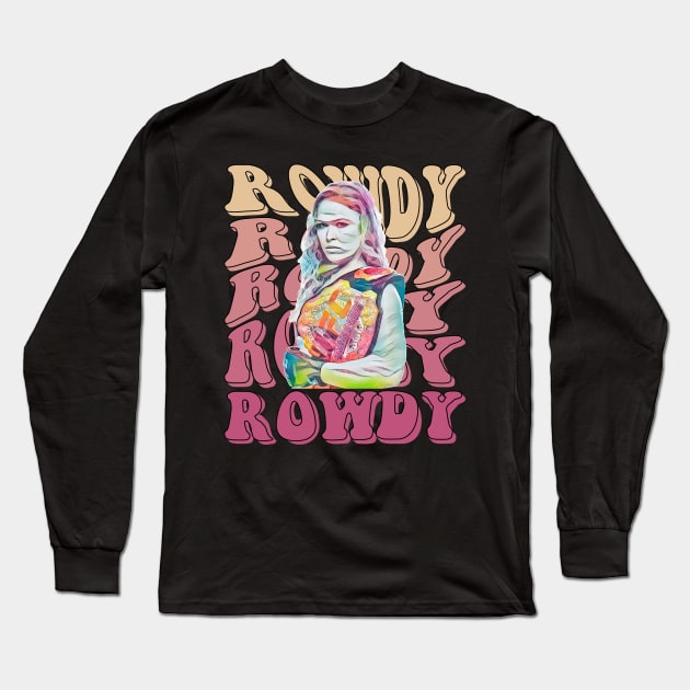 Rowdy Ronda Rousey Long Sleeve T-Shirt by FightIsRight